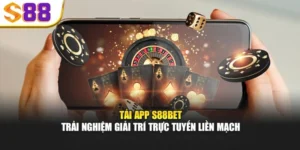Tải App S88bet – Trải Nghiệm Giải Trí Trực Tuyến Liền Mạch